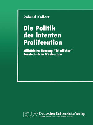 cover image of Die Politik der latenten Proliferation